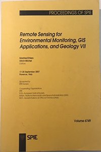 Remote Sensing for Environmental Monitoring, GIS Applications, and Geology VII