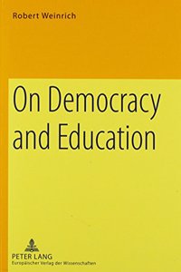 On Democracy and Education