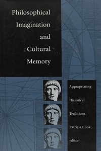 Philosophical Imagination and Cultural Memory