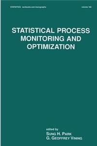 Statistical Process Monitoring and Optimization