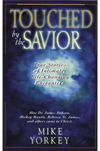 Touched by the Savior