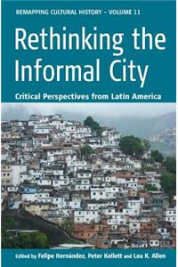 Rethinking the Informal City