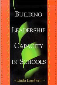 Building Leadership Capacity in Schools