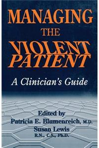Managing The Violent Patient