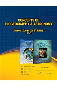 Concepts of Biogeography & Astronomy Parent Lesson Planner (PLP), 7th-9th Grade