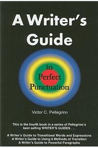 A Writer's Guide to Perfect Punctuation