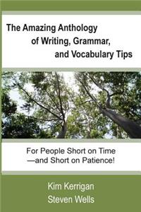Amazing Anthology of Writing, Grammar, and Vocabulary Tips