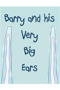 Barry and His Very Big Ears