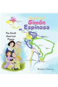 The Story of Simón Espinosa