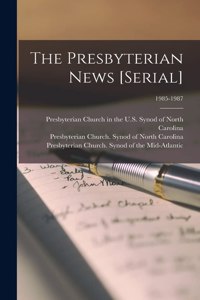 Presbyterian News [serial]; 1985-1987