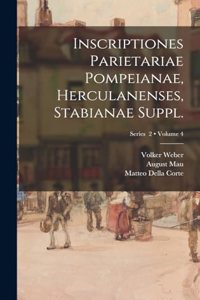 Inscriptiones parietariae Pompeianae, Herculanenses, Stabianae Suppl.; Volume 4; Series 2