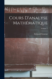 Cours D'analyse Mathématique; Volume 1