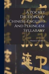 Pocket Dictionary (chinese-english) And Pekingese Syllabary