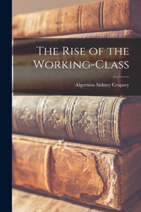 Rise of the Working-class