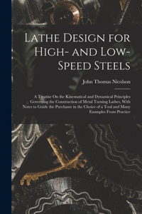 Lathe Design for High- and Low-Speed Steels