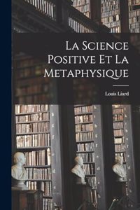 science positive et la metaphysique