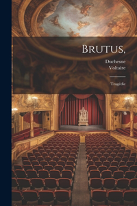 Brutus,