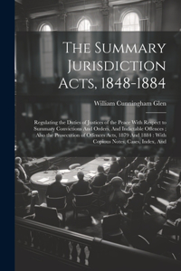 Summary Jurisdiction Acts, 1848-1884