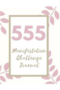 555 Manifestation Challenge Journal