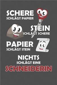 Schere Schlägt Papier - Stein schlägt Schere - Papier schlägt Stein - Nichts schlägt eine Schneiderin