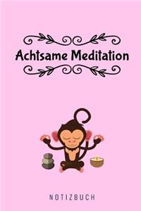 Achtsame Meditation