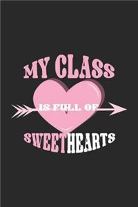 My Class Is Full Of Sweethearts