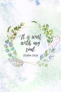 It Is Well With My Soul Psalm 118