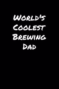 World's Coolest Brewing Dad