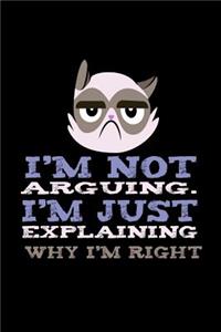 I'm not arguing . I'm just explaining why I'm right.