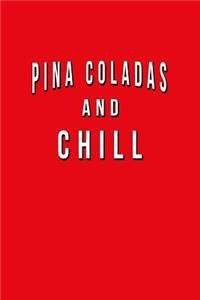 Pina Coladas And Chill