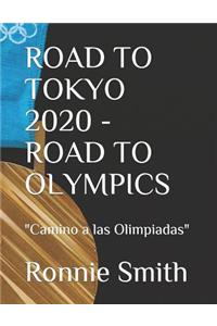 Road to Tokyo 2020 - Road to Olympics