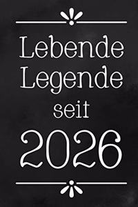 Lebende Legende 2026: DIN A5 - 120 Seiten Punkteraster - Kalender - Notizbuch - Notizblock - Block - Terminkalender - Abschied - Abschiedsgeschenk - Ruhestand - Arbeitsko