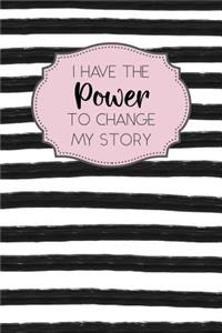 I Have the Power to Change My Story