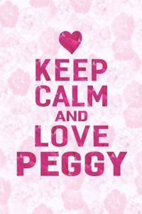 Keep Calm and Love Peggy