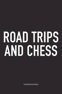 Road Trips and Chess