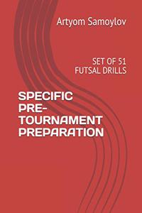 Specific Pre-Tournament Preparation