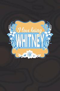 I Love Being Whitney