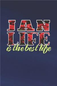 Jan Life Is The Best Life