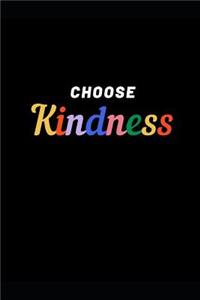 Choose Kindness