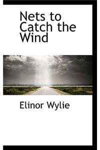 Nets to Catch the Wind