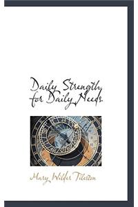 Daily Strength for Daily Needs