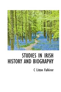 Studies in Irish History and Biography