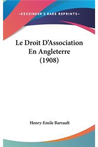 Le Droit D'Association En Angleterre (1908)