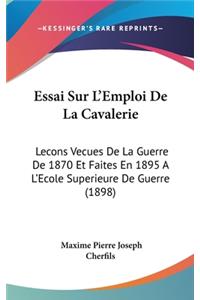 Essai Sur L'Emploi De La Cavalerie