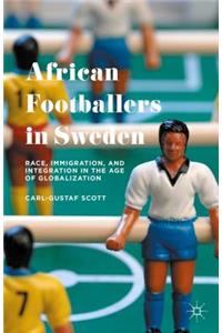 African Footballers in Sweden