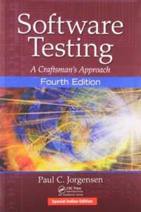 Software Testing: A Craftsman’s Approach, Fourth Edition