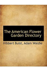 The American Flower Garden Directory