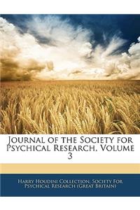 Journal of the Society for Psychical Research, Volume 3