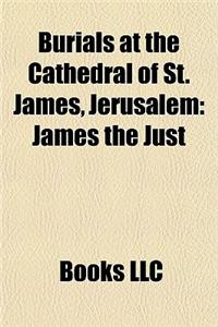 Burials at the Cathedral of St. James, Jerusalem