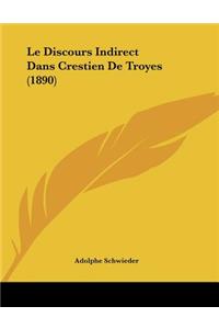 Le Discours Indirect Dans Crestien De Troyes (1890)